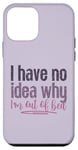 Coque pour iPhone 12 mini Je ne sais pas pourquoi je suis sortie du lit Funny Love Sleeping