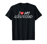 I Love My Hot Girlfriend funny Valentine's Day Anniversary T-Shirt