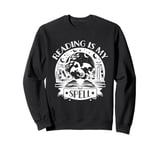 Love Fantasy Books, Reading Is My Spell, Book Reader Sweatshirt