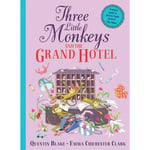 Three Little Monkeys and the Grand Hotel (inbunden, eng)