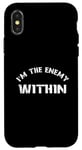 Coque pour iPhone X/XS I'm The Enemy Within - Harris Walz 2024