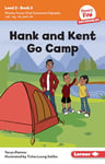 Hank and Kent Go Camp: Book 3 (Phonics Fun Decodables -- Level 2)