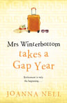 Mrs Winterbottom Takes a Gap Year  An absolutely hilarious and laugh out loud read about second chances, love and friendship