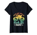 Womens We're Just Here To Rock The Boat Family Friends Cruise Group V-Neck T-Shirt