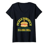 Womens Pickle sandwich is a big dill Funny pickle sandwich V-Neck T-Shirt