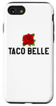 Coque pour iPhone SE (2020) / 7 / 8 Taco Belle Princess If I Were a Princess I'd Be a Taco Belle