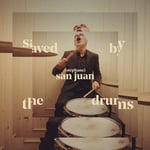 Stephane San Juan  Saved By The Drums  LP/Vinyl