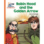 Reading Planet - Robin Hood and the Golden Arrow - Orange: Galaxy (häftad, eng)