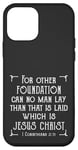 iPhone 12 mini For Other Foundation Can No Man Lay Jesus Christ KJV Version Case