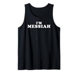 I'm Messiah, My Name Is Messiah, I am Messiah, Personalized Tank Top