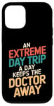 iPhone 12/12 Pro An Extreme Day Trip A Day Keeps The Doctor Away Case