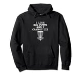 Disc Golf Frisbee Funny I Like Big Putts And I Cannot Lie Pullover Hoodie