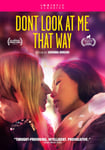 Don&#039;t Look At Me That Way (2015) DVD