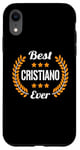 Coque pour iPhone XR Best Cristiano Ever Dicton amusant Prénom Cristiano