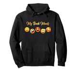 My Book Moods – Cute Book Lover & Novel Reader Quote Pullover Hoodie