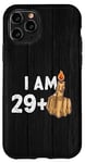 iPhone 11 Pro 29 Plus One Middle Finger - 30th Birthday For Him Case