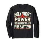 Holy Ghost Power Christian Faith Long Sleeve T-Shirt