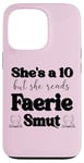 iPhone 13 Pro Smutty Book Shirt Women Still Read Fairytales Spicy Faerie Case