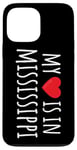 Coque pour iPhone 13 Pro Max My Heart Is In Missisippi Cute American State