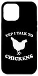 Coque pour iPhone 12 Pro Max Yep I Talk To Chickens Design humoristique avec inscription en allemand "agricult"