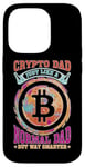 Coque pour iPhone 14 Pro Crypto Dad, Just Like A Normal Dad But Way Smarter