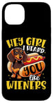 iPhone 14 Plus Hey Girl I heard you like Wieners Funny Dachshund Case