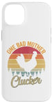 Coque pour iPhone 14 Plus One Bad Mother Clucker Funny Chicken