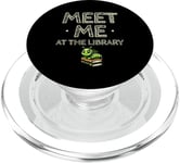 Meet Me At The Library Librarian Book Reading Books PopSockets PopGrip for MagSafe