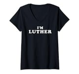 Womens I'm Luther, My Name Is Luther, I am Luther, Personalized V-Neck T-Shirt