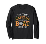 I'm The Captain Of Boat Repairs A Boat Mechanic Marine Tech Long Sleeve T-Shirt