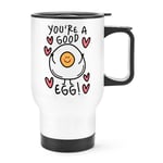 You're A Good Egg Travel Mug Cup Handle Valentines Day Dad Well Done Thank You