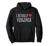 I ACTUALLY LOVE (HEART) VIRGINIA – American Pullover Hoodie