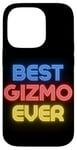 iPhone 14 Pro Best Gizmo Ever - Funny Gizmo Name Gizmo Case