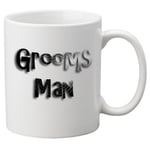 Grooms Man -  11oz Mug, Great Novelty Mug, Celebrate Your Wedding In Style.