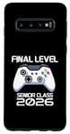 Coque pour Galaxy S10 Classe of 2026 Jeu vidéo Senior Level Final Level School Gamer