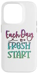 Coque pour iPhone 14 Pro Citation inspirante « Each Day Is a Fresh Start »