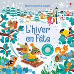 L'hiver en fête - Mon livre sonore à toucher - Dès 1 an (Jeunesse)