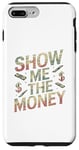 Coque pour iPhone 7 Plus/8 Plus Amour et argent J'aime l'argent Montrez-moi l'argent Meme Funny