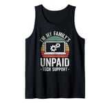 I'm My Family's Unpaid Tech Support Funny Computer Engineer Tank Top