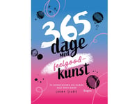 365 Dagar Av Feelgood-Konst | Lorna Scobie | Språk: Danska