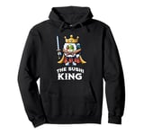 The Sushi King Funny Sushi Lover Pullover Hoodie