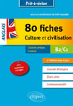 Anglais, 80 fiches culture et civilisation : B2-C1 : classes prépas, licence (Broché)