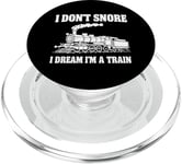 I Dont Snore I Dream Im A Train Lover PopSockets PopGrip pour MagSafe