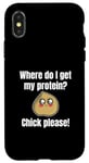 Coque pour iPhone X/XS Where Do I Get My Protein? Chick Please Végétaliens