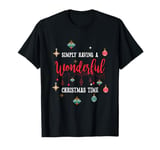 Simply Having Decoration Wonderful Christmas Time Christmas T-Shirt