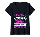 Womens I'm The Youngest Sister Rules Don't Apply To Me Funny Sister V-Neck T-Shirt