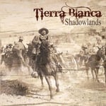 Tierra Blanca  Shadowlands  LP/Vinyl