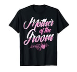 Mother of the Groom Wedding Day Bachelorette Party Mom Mama T-Shirt