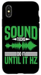 Coque pour iPhone X/XS Sound Techs Do It Until It Hz --