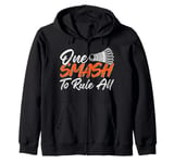 Badminton Player Love Game One Smash to Rule All Zip Hoodie